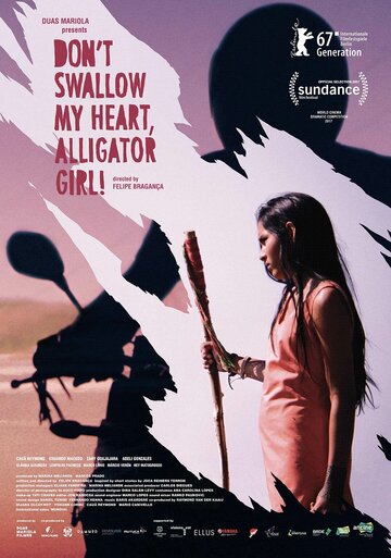 Смотреть фильм Не глотай моё сердце, девочка-аллигатор! 2017 года онлайн