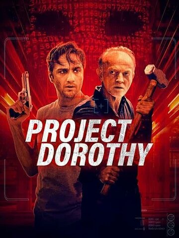 Смотреть фильм Проект «Дороти» 2024 года онлайн