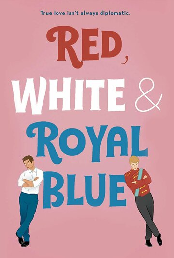 Смотреть фильм Красный, белый и королевский синий 2023 года онлайн