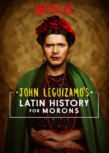 Смотреть фильм Джон Легуизамо: История латиноамериканцев для тупиц 2018 года онлайн