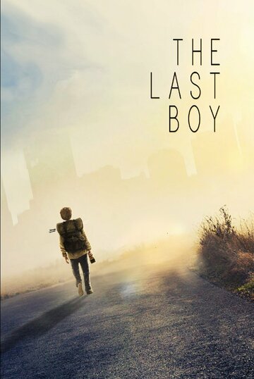 Смотреть фильм Последний мальчик 2019 года онлайн