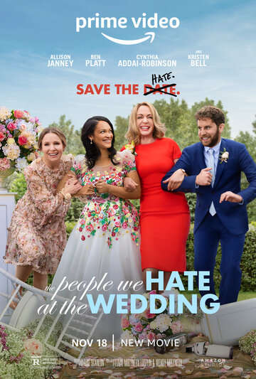 Смотреть фильм Люди, которых мы ненавидим на свадьбе 2022 года онлайн