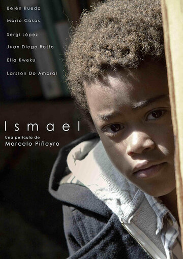 Смотреть фильм Исмаэль 2013 года онлайн