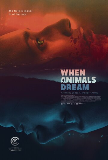 Смотреть фильм Когда звери мечтают 2014 года онлайн