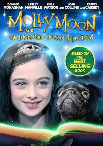 Смотреть фильм Молли Мун и волшебная книга гипноза 2015 года онлайн