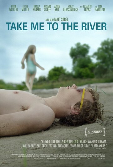 Смотреть фильм Отведи меня к реке 2015 года онлайн