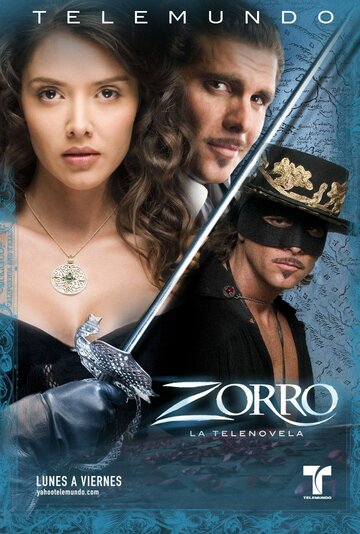 Смотреть сериал Зорро: Шпага и роза 2007 года онлайн