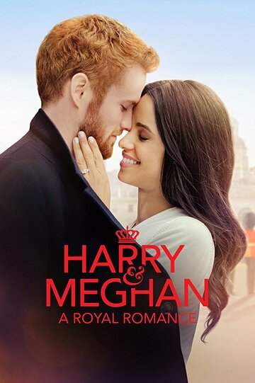 Смотреть фильм Гарри и Меган: История королевской любви 2018 года онлайн